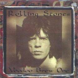 The Rolling Stones : Voodoo Brew One